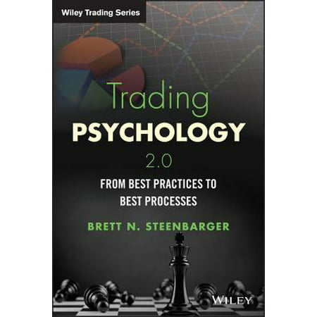 Trading Psychology 2.0 : From Best Practices to Best (Process Improvement Best Practices)