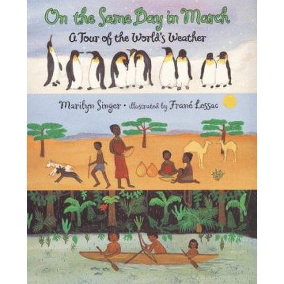 Pre-Owned On the Same Day in March: A Tour of the World's Weather (Unknown) 006028188X 9780060281885
