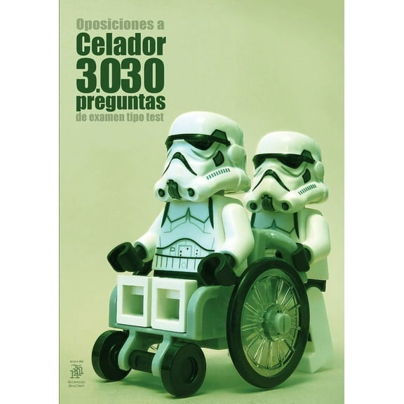 Oposiciones a Celador: 3030 preguntas de examen tipo test, (Paperback)