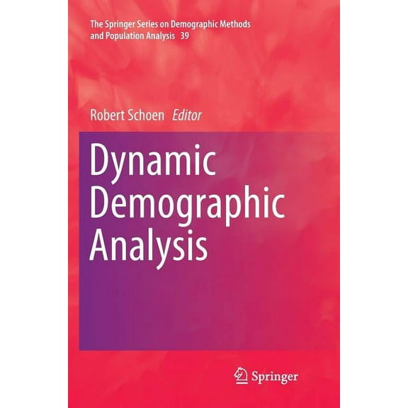 The Springer Demographic Methods and Pop Dynamic Demographic Analysis, Book 39, (Paperback)