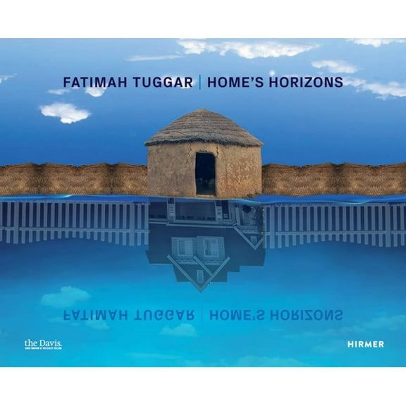 Fatimah Tuggar : Home's Horizons (Hardcover)