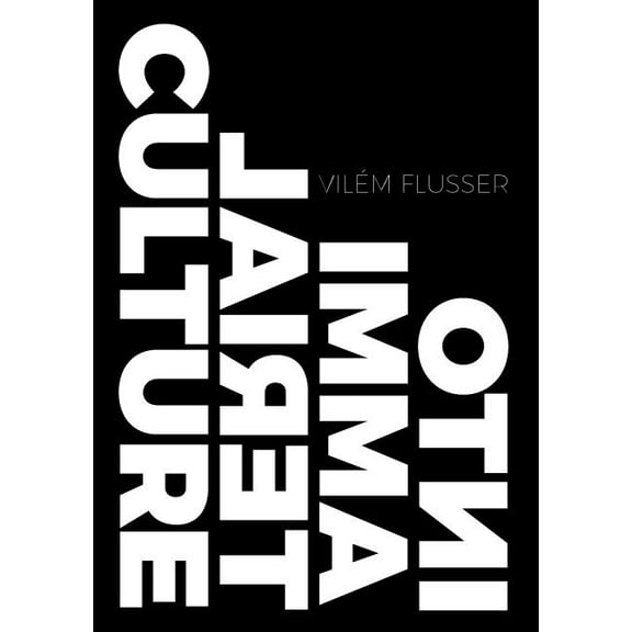 Metaflux // Vilém Flusser Into Immaterial Culture, Book 1, (Paperback)