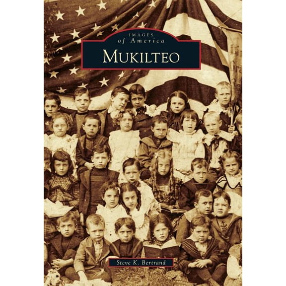 Images of America: Mukilteo (Paperback)