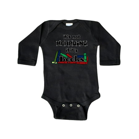 

Inktastic It s Not Hoarding if it s Books Gift Baby Boy or Baby Girl Long Sleeve Bodysuit