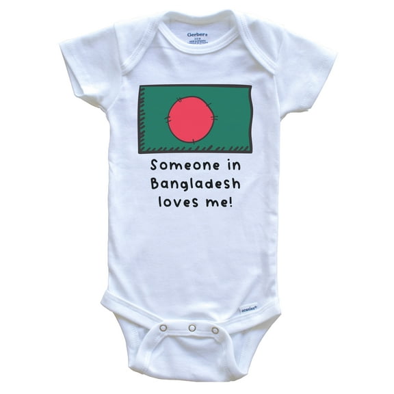 Someone in Bangladesh Loves Me Bangladeshi Flag Cute Baby Bodysuit