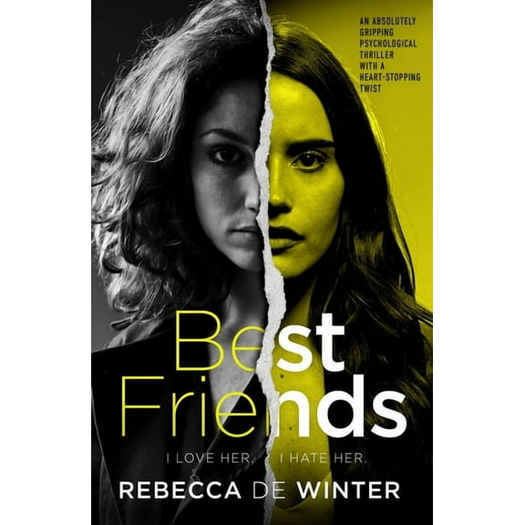 Best Friends: An Absolutely Gripping Psychological Thriller with a Heart-Stopping Twist, (Paperback)