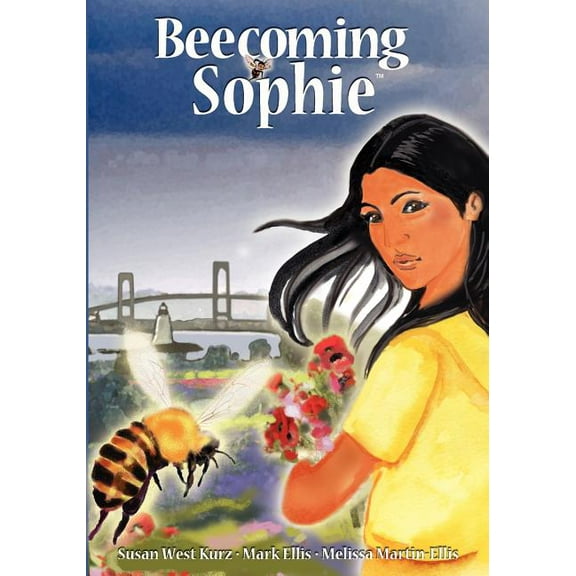 Beecoming Sophie: A Bee Conscious Adventure Paperback