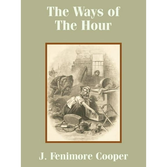 The Ways of The Hour (Paperback)
