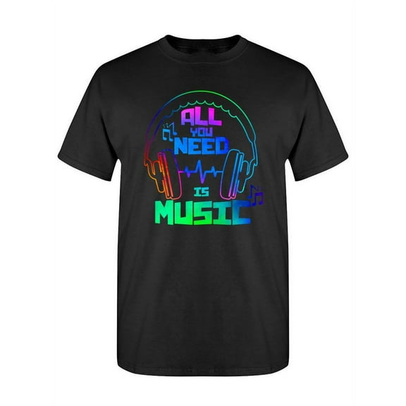 All You Need Is Music T-Shirt Women -SPIdeals Designs, Female XX-Large