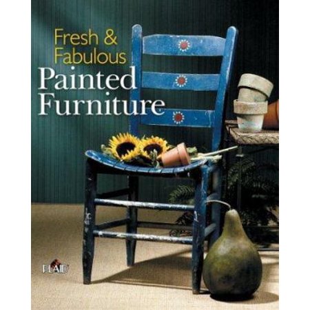 Fresh & Fabulous Painted Furniture [Paperback - Used]
