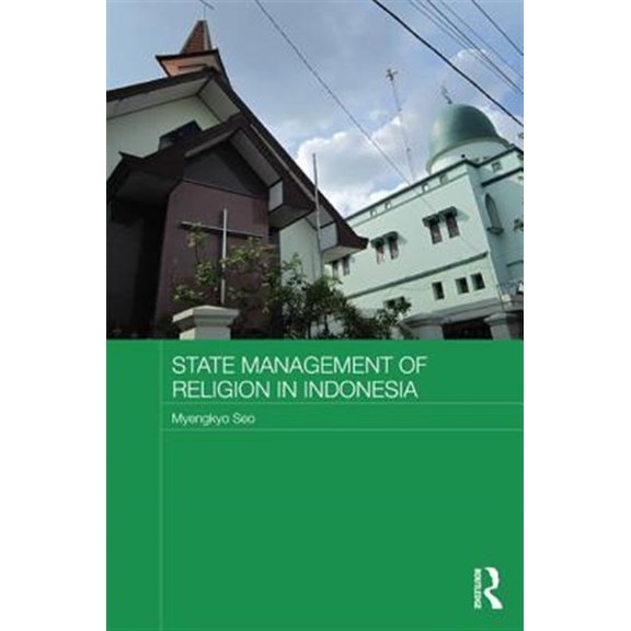Pre-Owned Routledge Religion in Contemporary Asia State Management of Religion in Indonesia, (Paperback)