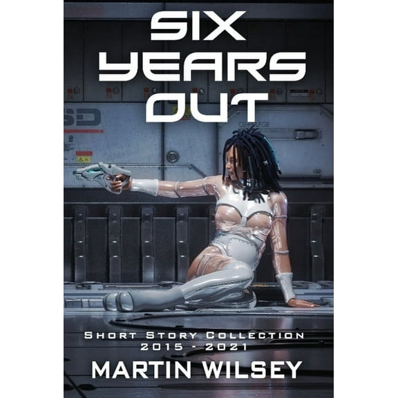 Six Years Out, (Hardcover)