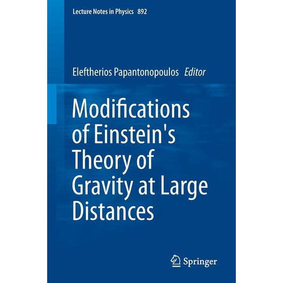 Lecture Notes in Physics Modifications of Einstein's Theory of Gravity at Large Distances, Book 892, (Paperback)
