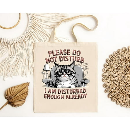 vintage Angry Cat Do Not Disturb I m Disturbed Enough Funny Cotton Tote Bag-TH19446