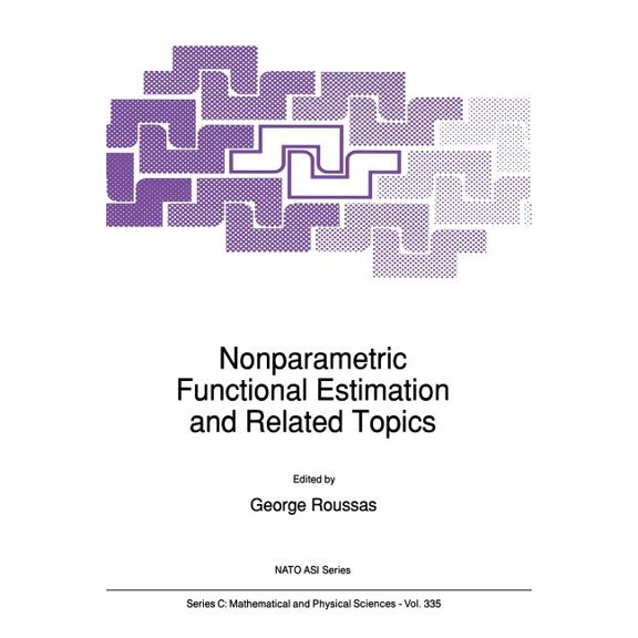 NATO Science Series C: Nonparametric Functional Estimation and Related Topics, Book 335, (Paperback)
