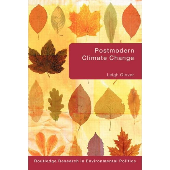 Environmental Politics Postmodern Climate Change, (Paperback)