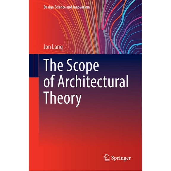 Design Science and Innovation The Scope of Architectural Theory, (Hardcover)