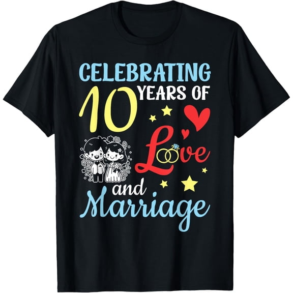 Retro 10th Wedding Anniversary T-Shirt Cute Celebrating 10 Years Of Love And Marriage Graphic Tee Romantic Matching Couple Gift