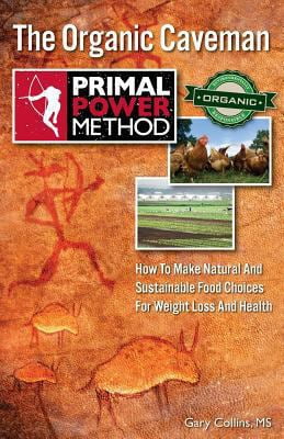 Pre-Owned Primal Power Method The Organic Caveman: How To Make Natural ...