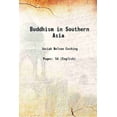 thumbnail image 1 of Buddhism in Southern Asia 1905 [Hardcover], 1 of 1