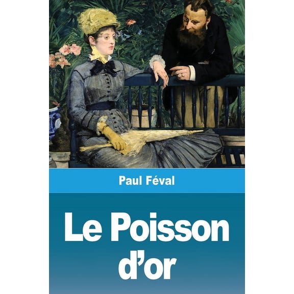 Le Poisson d'or, (Paperback)