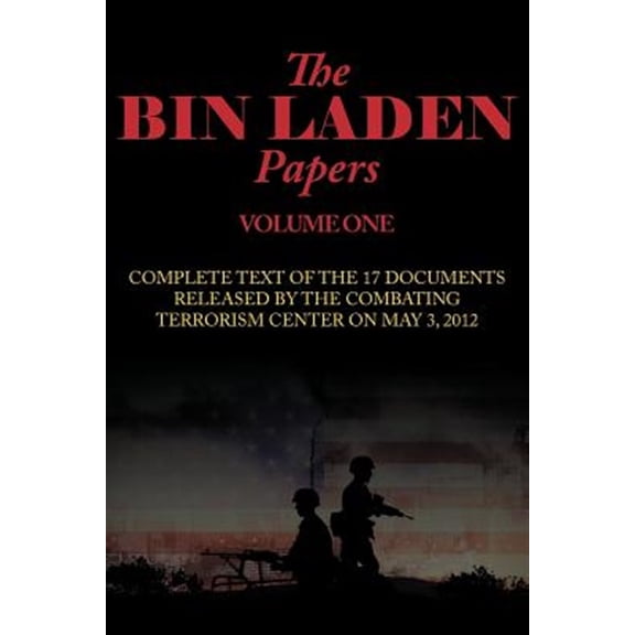 Pre-Owned THE BIN LADEN PAPERS--VOLUME ONE: 17 DOCUMENTS RELEASED BY THE COMBATING TERRORISM CENTER
