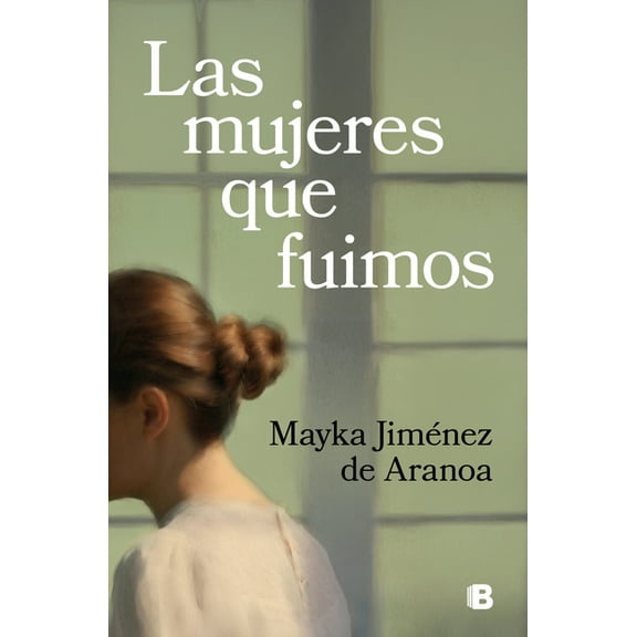 Las Mujeres Que Fuimos / The Women We Were, (Paperback)