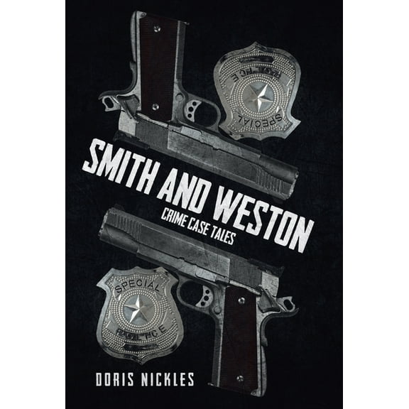Smith and Weston (2nd Edition): Crime Case Tales, (Hardcover)