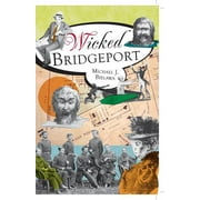 Wicked: Wicked Bridgeport (Paperback)
