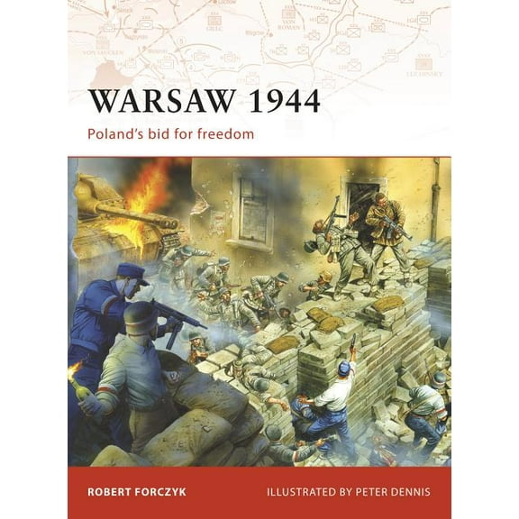 Campaign: Warsaw 1944 : Poland’s bid for freedom (Series #205) (Paperback)