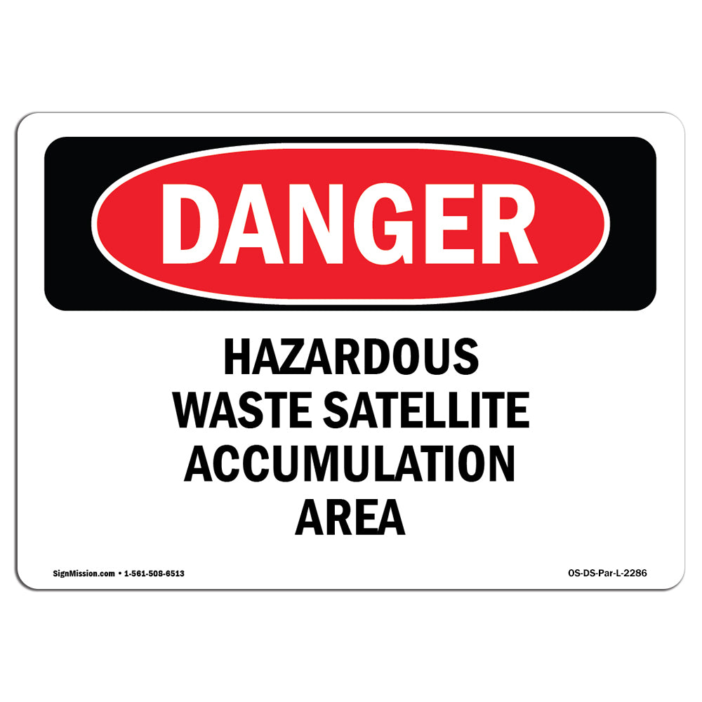 OSHA Danger - Hazardous Waste Satellite Accumulation Area | Sign or Label
