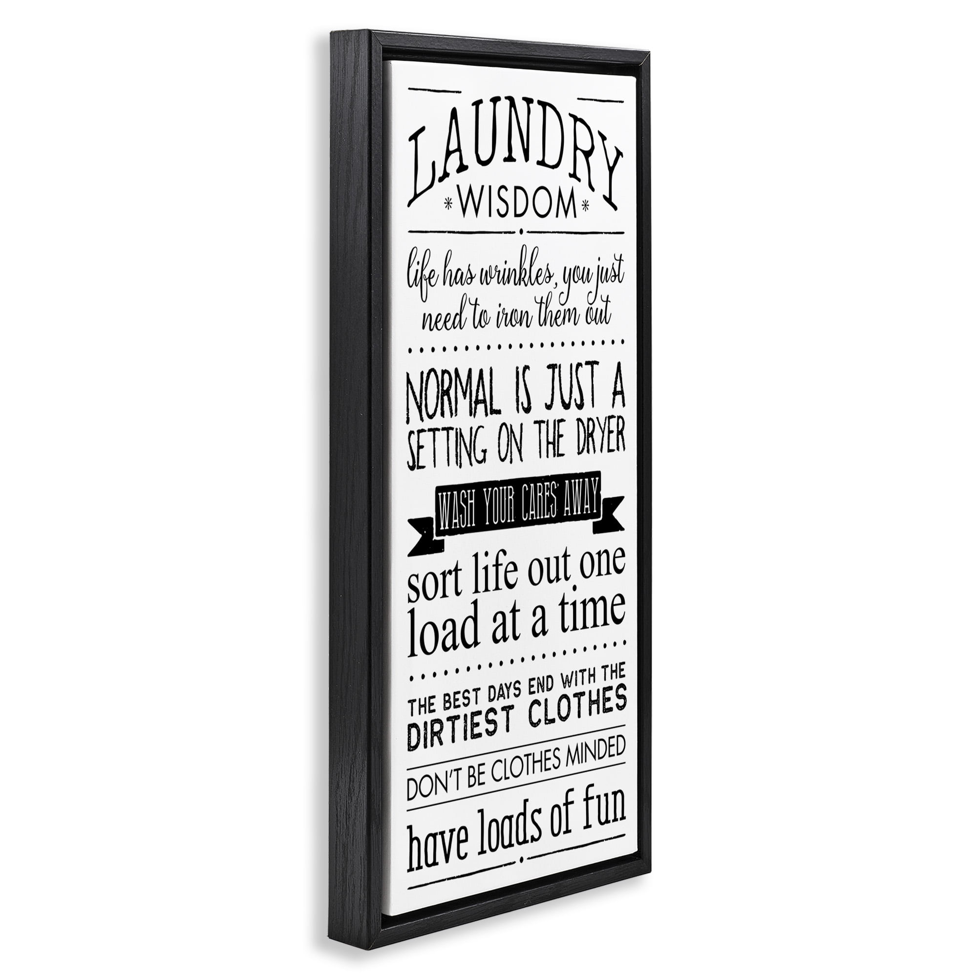 Stupell Industries Laundry Wisdom Life Phrases Typography Painting Black Floater Framed Canvas Art Print Wall Art, 11 x 25