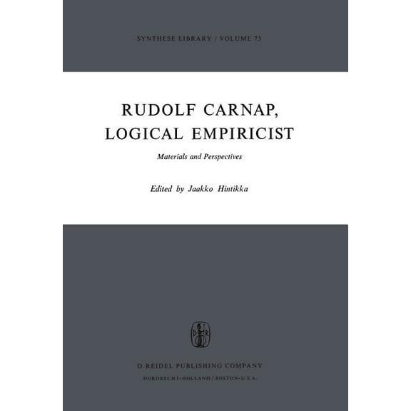 Synthese Library Rudolf Carnap, Logical Empiricist: Materials and Perspectives, Book 73, (Hardcover)