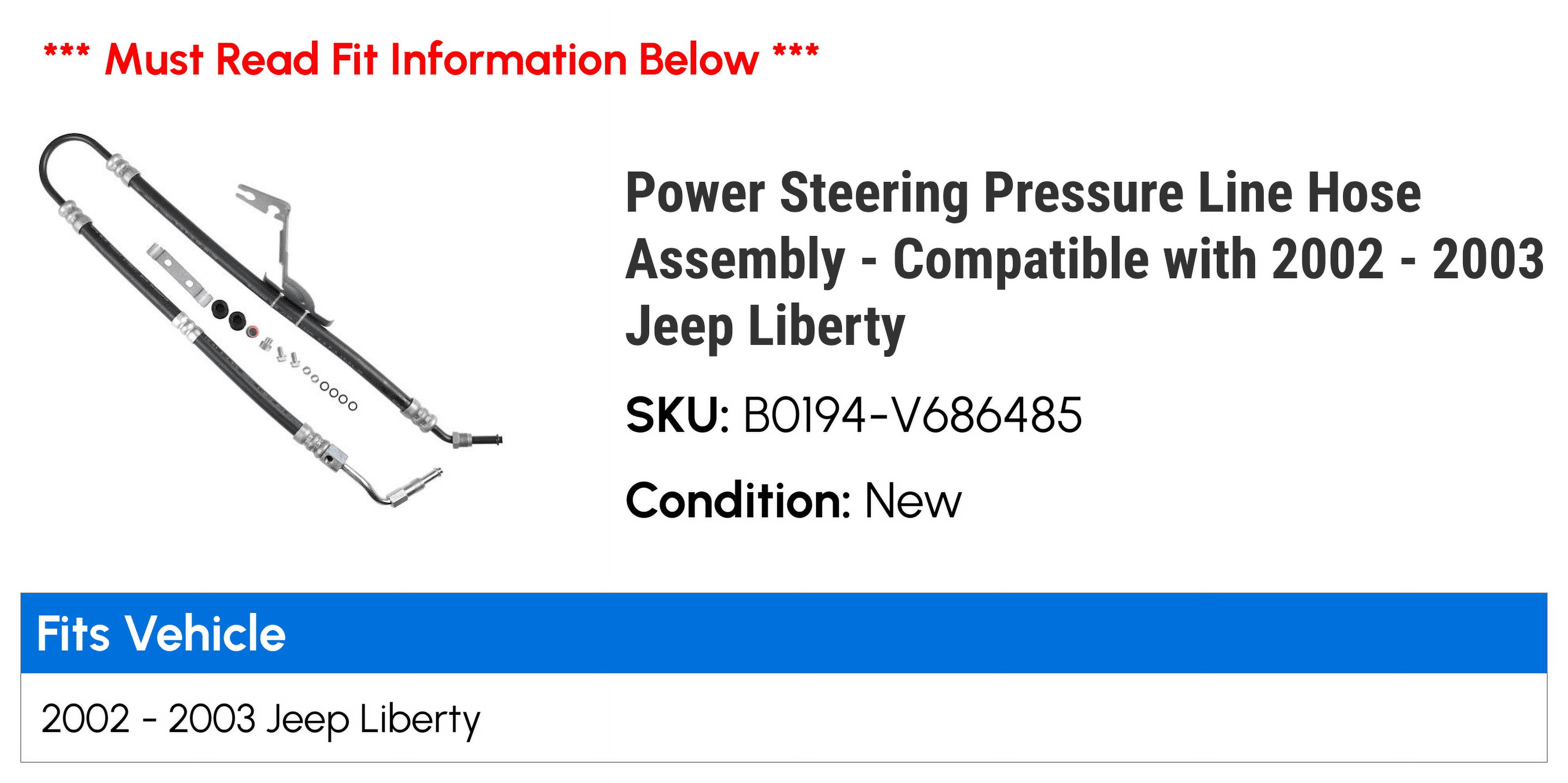 Power Steering Pressure Line Hose Assembly - Compatible with 2002 - 2003 Jeep Liberty