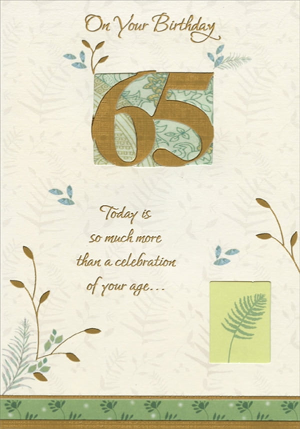 Designer Greetings Today is So Much More Gold Foil 65 Over Die Cut Window Age 65 / 65th Birthday Card