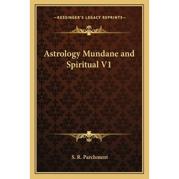 Astrology Mundane and Spiritual V1, (Paperback)