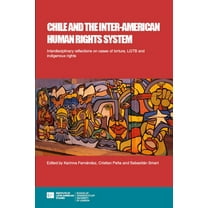 Institute of Latin American Studies: Chile and the Inter-American Human Rights System (Paperback)