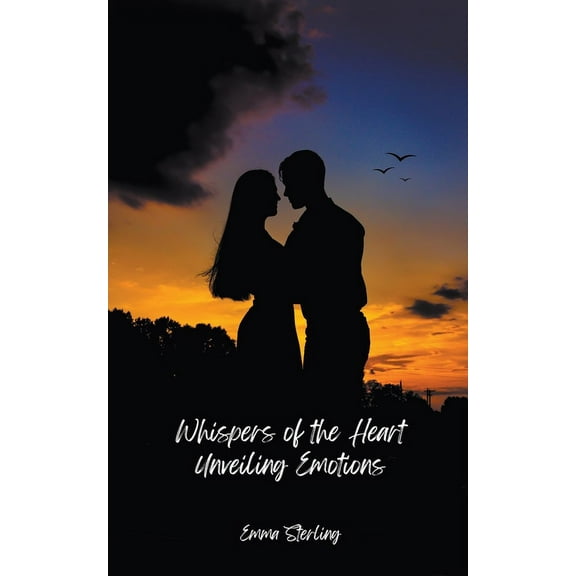 Whispers of the Heart Unveiling Emotions, Book 2, (Paperback)