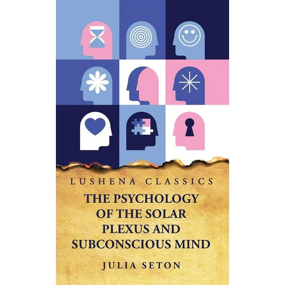 The Psychology of the Solar Plexus and Subconscious Mind (Hardcover)