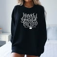 thumbnail image 5 of Thankful Grateful Blessed Thanksgiving Sweatshirt, Cute Thanksgiving Shirt, Fall Clothing, Thankful Family Shirts, 5 of 6