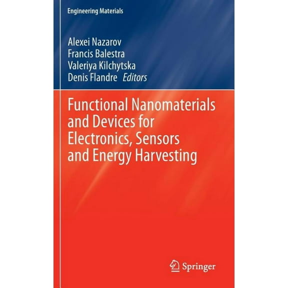 Engineering Materials Functional Nanomaterials and Devices for Electronics, Sensors and Energy Harvesting, (Hardcover)