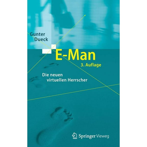 E-Man: Die Neuen Virtuellen Herrscher, (Hardcover)
