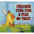 thumbnail image 1 of Pre-Owned Creamed Tuna Fish & Peas on Toast (Hardcover) 1596434015 9781596434011, 1 of 1