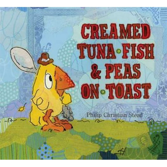 Pre-Owned Creamed Tuna Fish & Peas on Toast (Hardcover) 1596434015 9781596434011