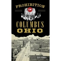 Prohibition in Columbus, Ohio (Hardcover)