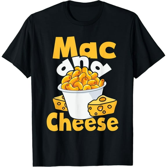 Mac and Cheese - Food Lover Foodie Cheesy Macaroni Noodle Funny Creative Graphic T-Shirt