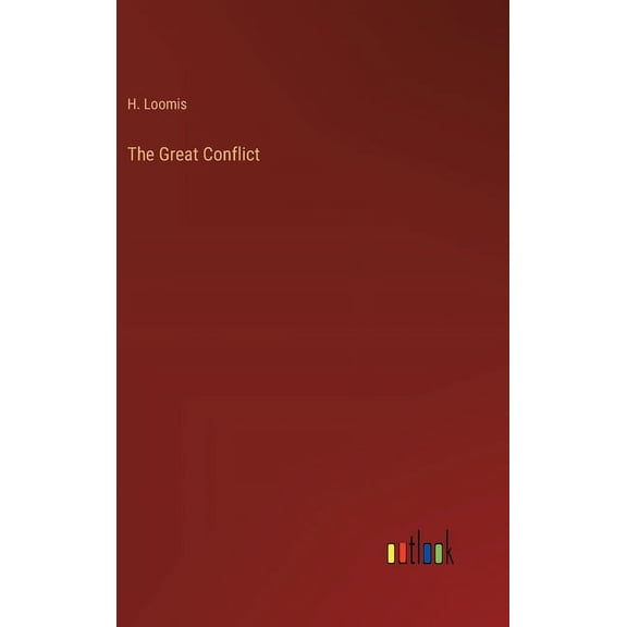 The Great Conflict (Hardcover)