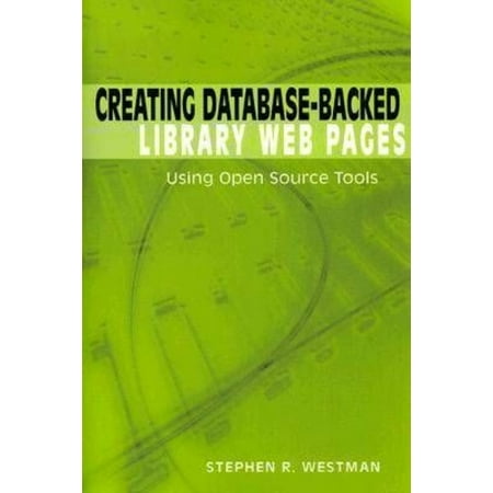 Creating Database-Backed Library Web Pages: Using Open Source (Best Open Source Graph Database)