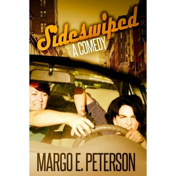 Sideswiped : A Comedy (Paperback)