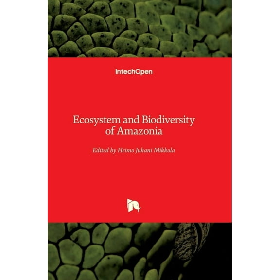 Ecosystem and Biodiversity of Amazonia (Hardcover)